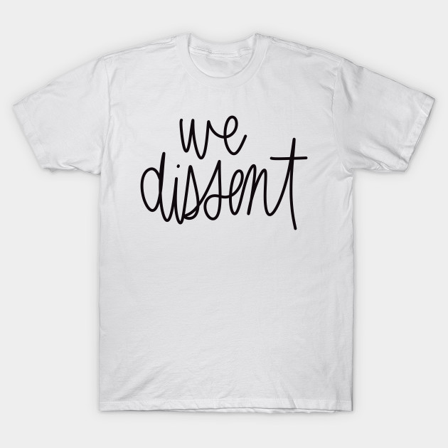we dissent by TheMidnightBruja